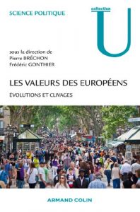Les valeurs des européens, évolutions et clivages aux éditions Armand Colin